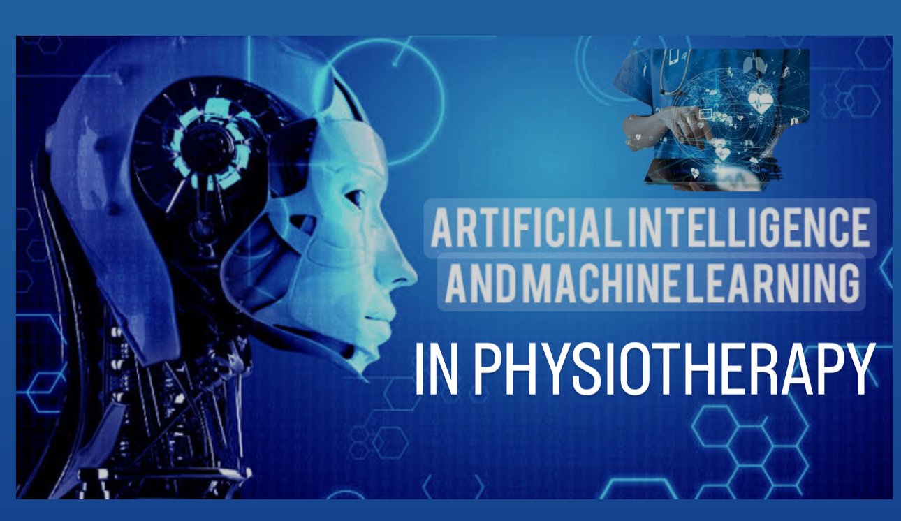 AI and Machine learning In Physiotherapy